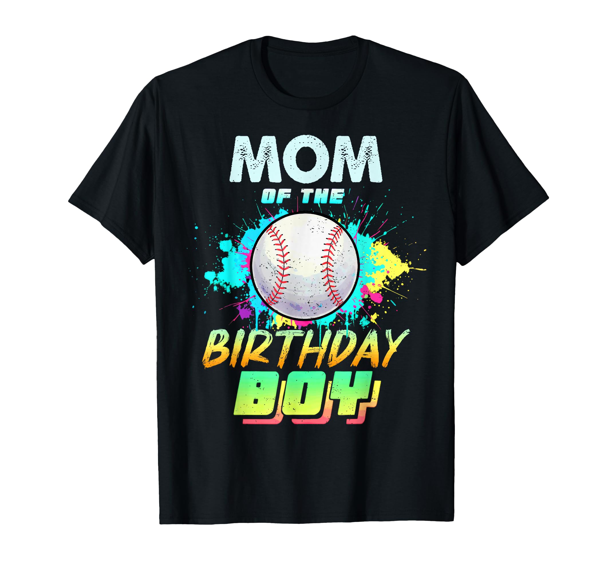 Mom Birthday Baseball Matching T-Shirt - Streetwear Style Men Women - T-Shirt, Sweatshirt, Hoodie