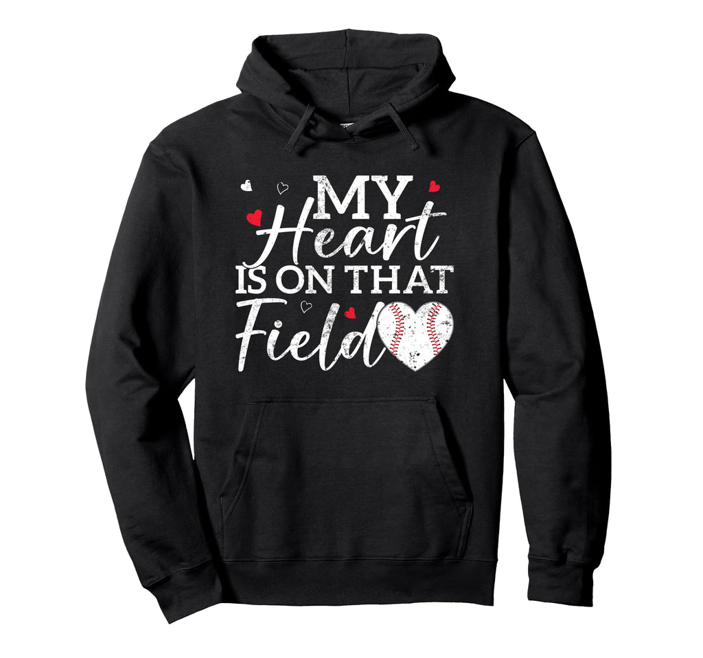 My Heart Is That Field Baseball Mom Mama Hoodie - Aesthetic Graphic Unisex - T-Shirt, Sweatshirt, Hoodie