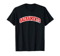 Sacramento California Varsity T-Shirt - Streetwear Style Men Women - T-Shirt, Sweatshirt, Hoodie