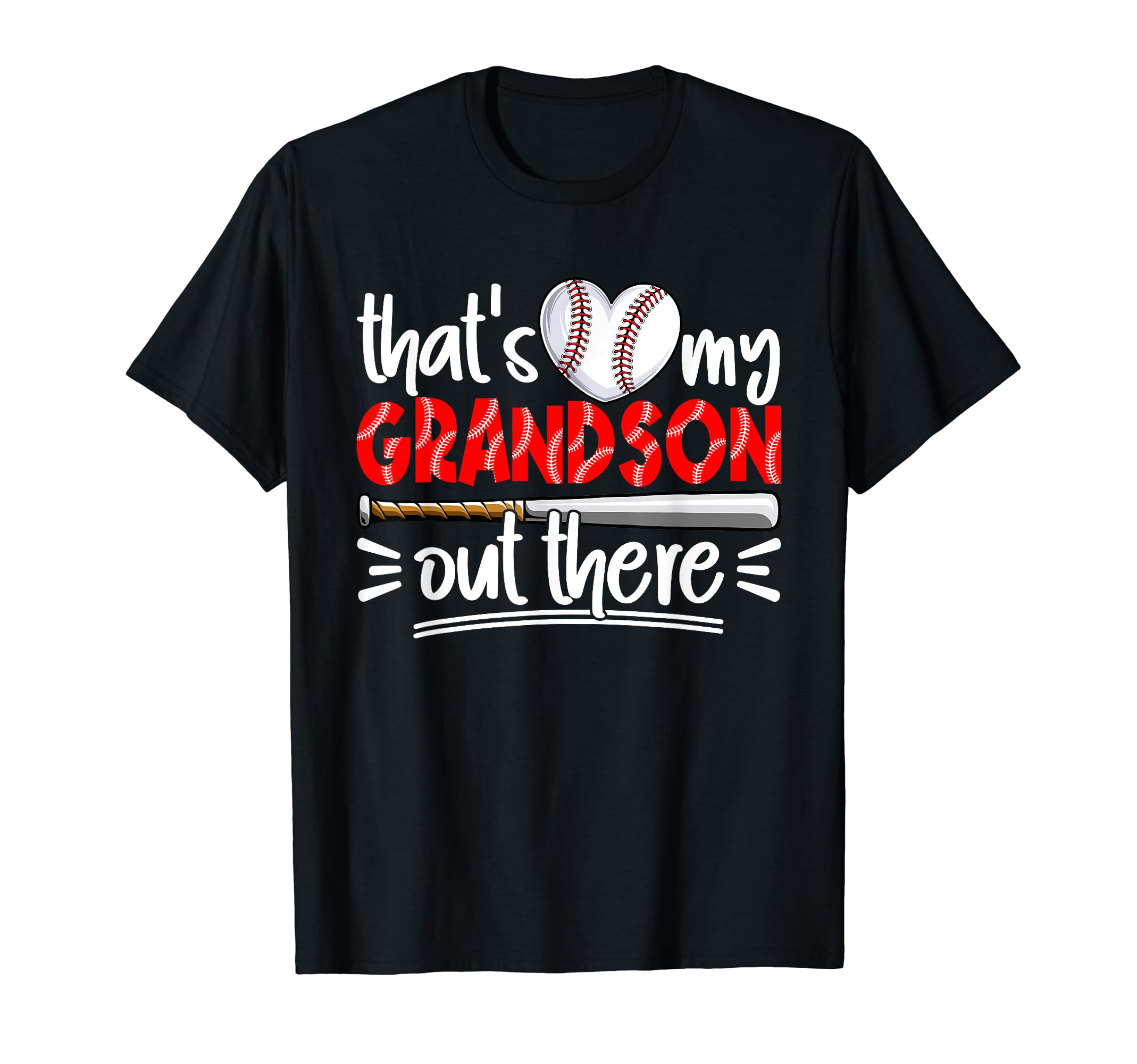 Thats My Grandson Out There Baseball T-Shirt - Graphic Print for Adults - T-Shirt, Sweatshirt, Hoodie