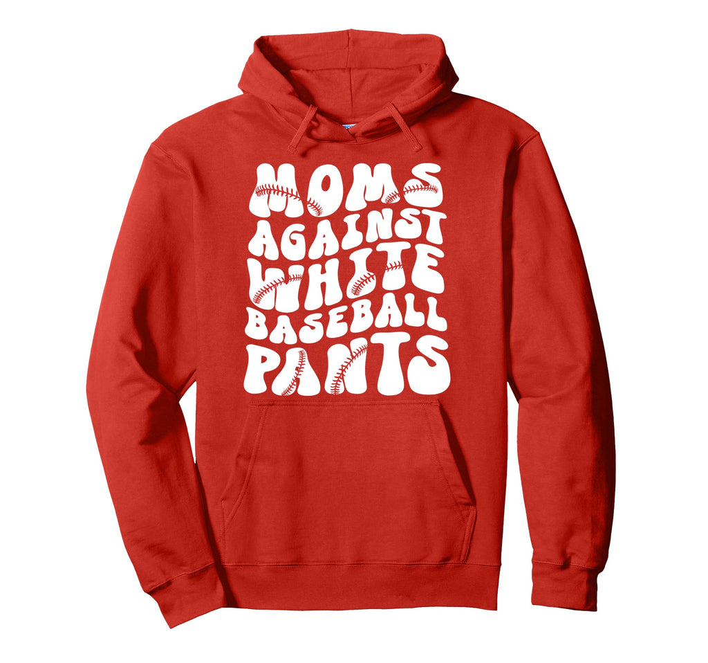 Groovy Moms Against White Baseball Pants Hoodie - Unique Graphic Unisex - T-Shirt, Sweatshirt, Hoodie