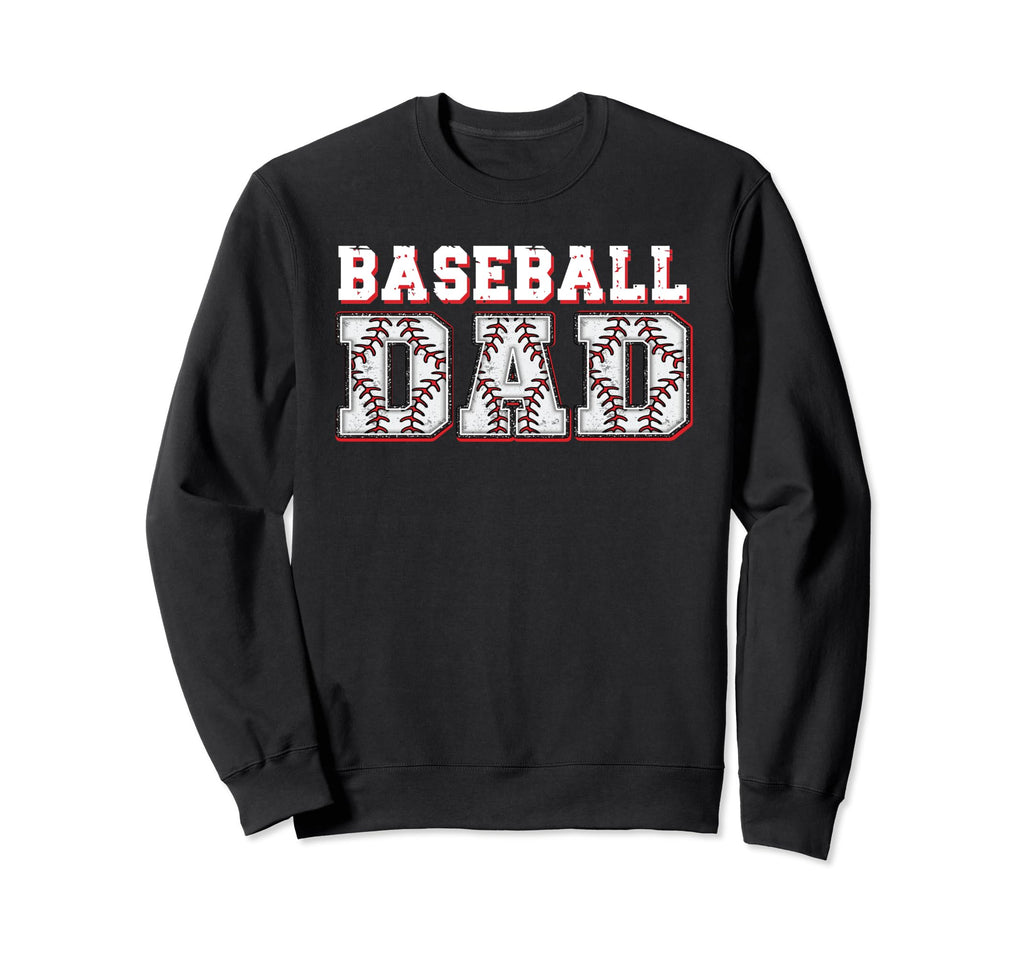 Baseball Dad Fathers Day Baseball Sweatshirt - Trendy Graphic Unisex - T-Shirt, Sweatshirt, Hoodie