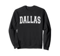 Dallas Tx Texas Usa Sports Varsity Sweatshirt - Minimalist Print Unisex - T-Shirt, Sweatshirt, Hoodie