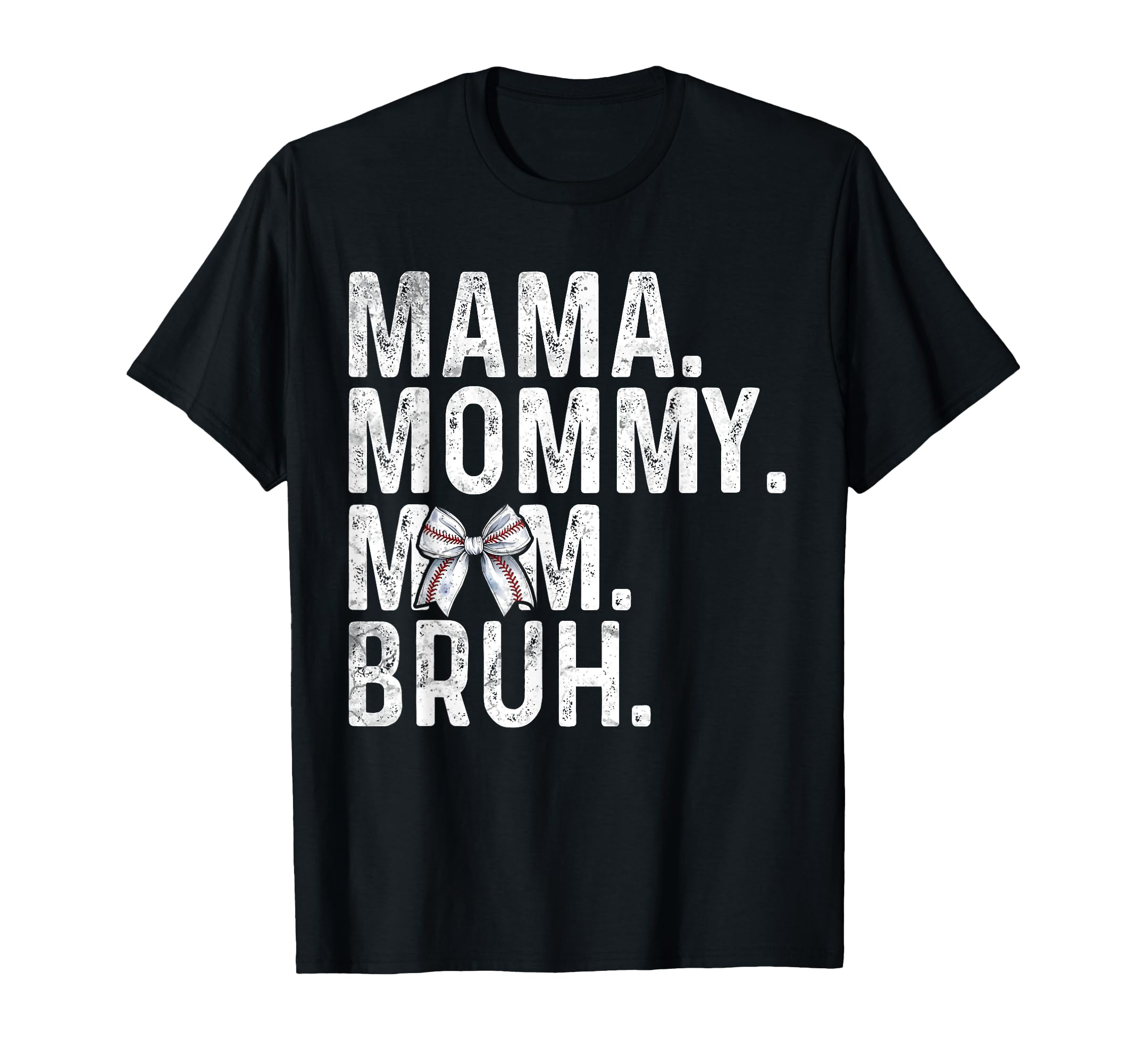 Mama Mommy Mom Bruh Baseball Mom T-Shirt - Aesthetic Graphic Unisex - T-Shirt, Sweatshirt, Hoodie