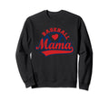 Baseball Mama Funny Baseball Sweatshirt - Unique Graphic Unisex - T-Shirt, Sweatshirt, Hoodie