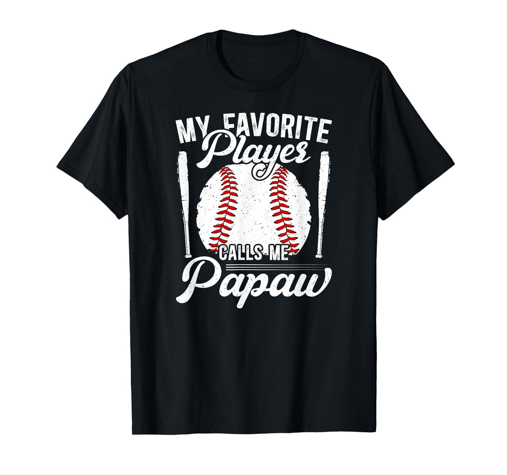 My Favorite Baseball Player Papaw T-Shirt - Custom Art Print Unisex - T-Shirt, Sweatshirt, Hoodie