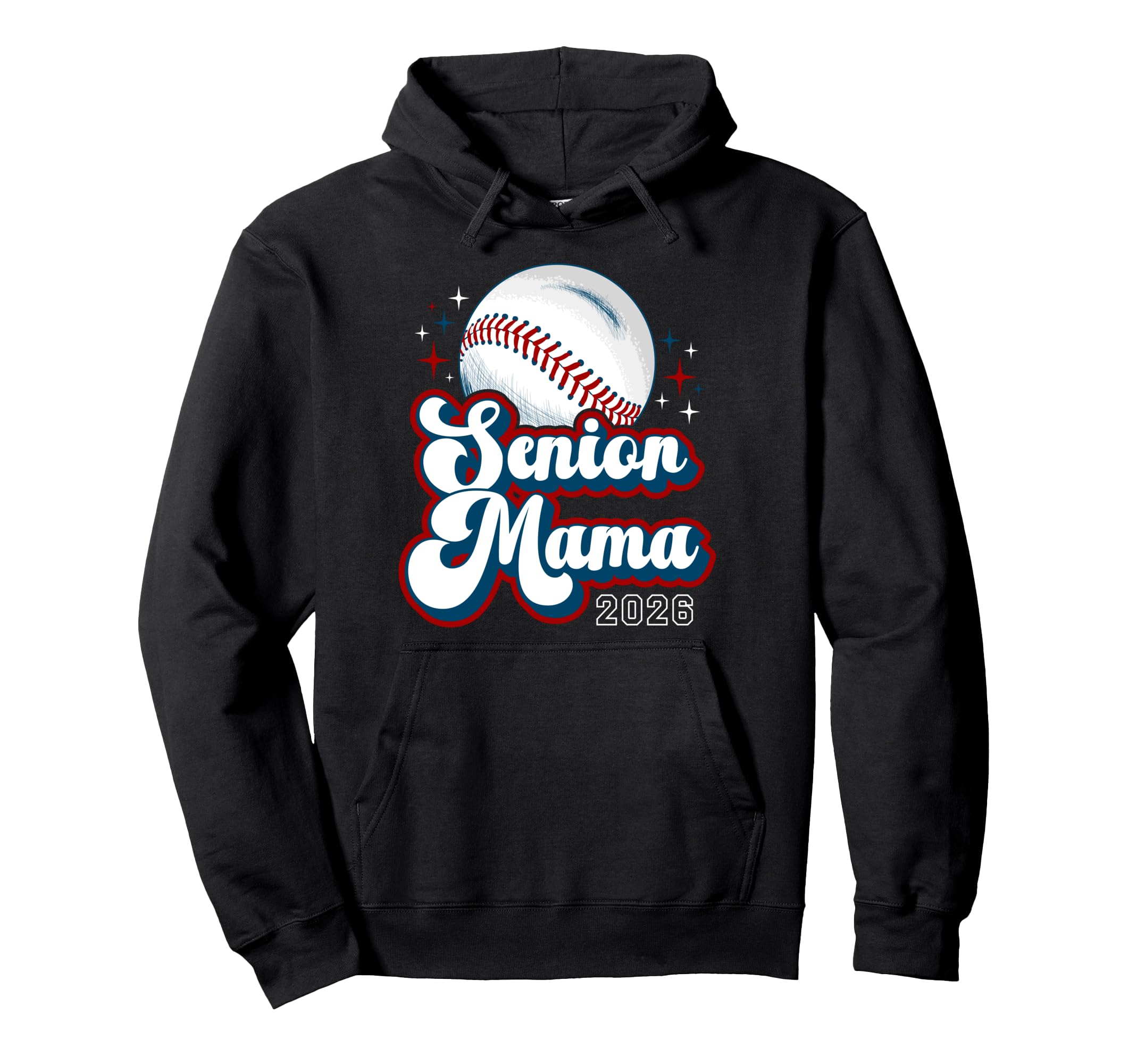 Baseball Senior Mama 2026 Baseball Hoodie - Streetwear Style Men Women - T-Shirt, Sweatshirt, Hoodie