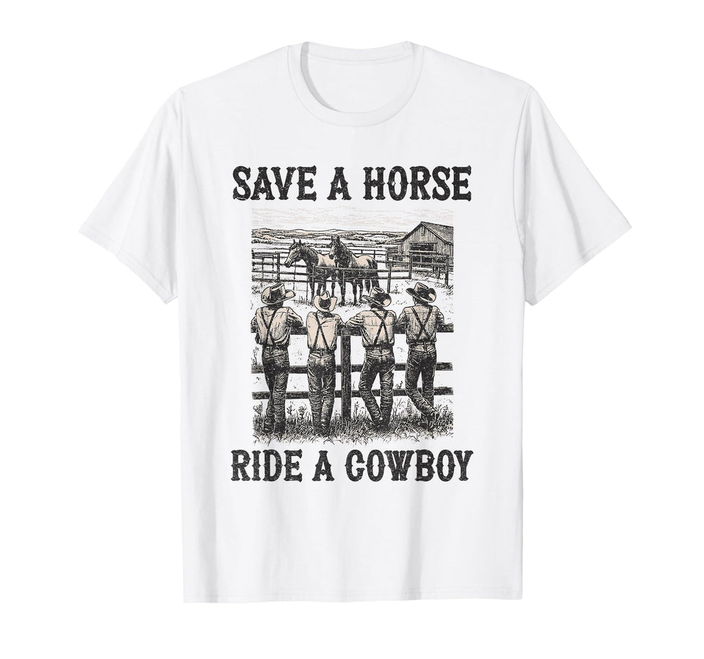 Save Horse Ride Cowboy Country T-Shirt - Aesthetic Graphic Men Women - T-Shirt, Sweatshirt, Hoodie