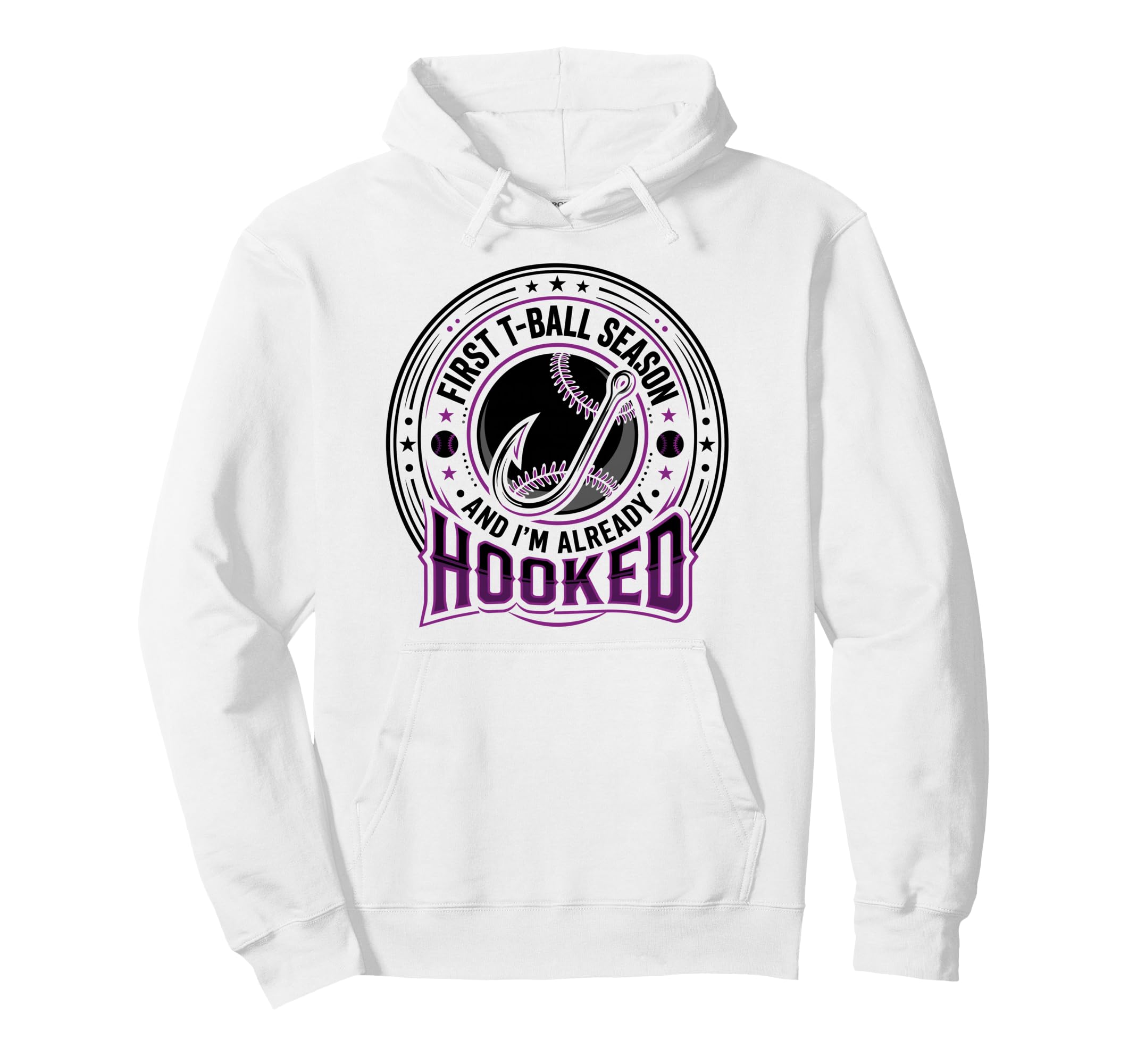 First T Ball Season Already Hooked Ball Hoodie - Graphic Print Unisex - T-Shirt, Sweatshirt, Hoodie