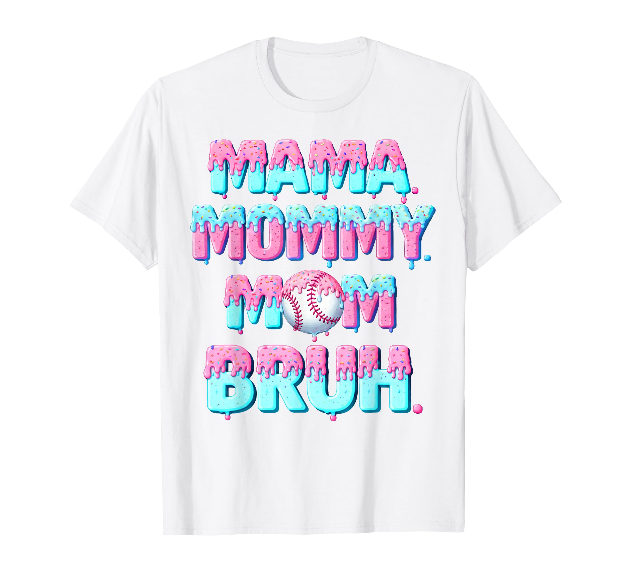 Mama Mommy Mom Bruh Icecream Funny T-Shirt - Streetwear Style Men Women - T-Shirt, Sweatshirt, Hoodie