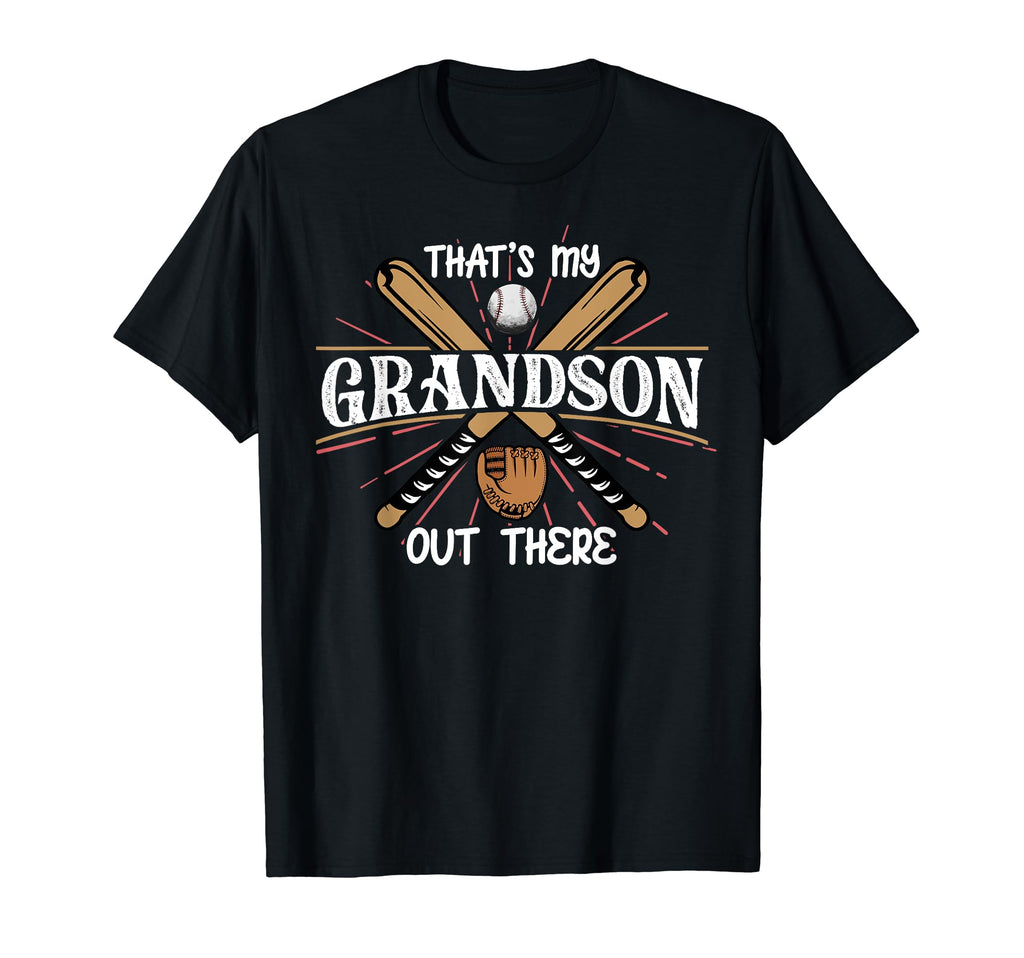 Thats My Grandson Out There Baseball T-Shirt - Trendy Graphic Unisex - T-Shirt, Sweatshirt, Hoodie