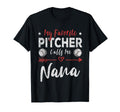 My Favorite Pitcher Calls Me Nana T-Shirt - Aesthetic Graphic Men Women - T-Shirt, Sweatshirt, Hoodie
