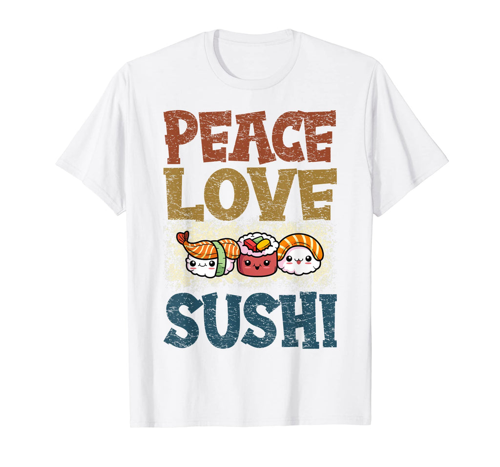 Peace Love Sushi Sushi Lover T-Shirt - Streetwear Style Men Women - T-Shirt, Sweatshirt, Hoodie