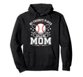 My Favorite Baseball Player Calls Me Mom Hoodie - Unique Graphic Unisex - T-Shirt, Sweatshirt, Hoodie