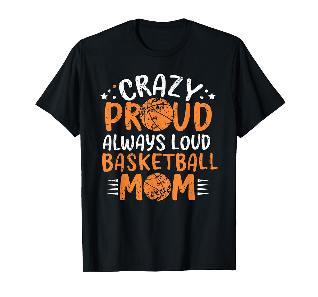 Funny Crazy Basketball Moms T-Shirt - Minimalist Print Men Women - T-Shirt, Sweatshirt, Hoodie