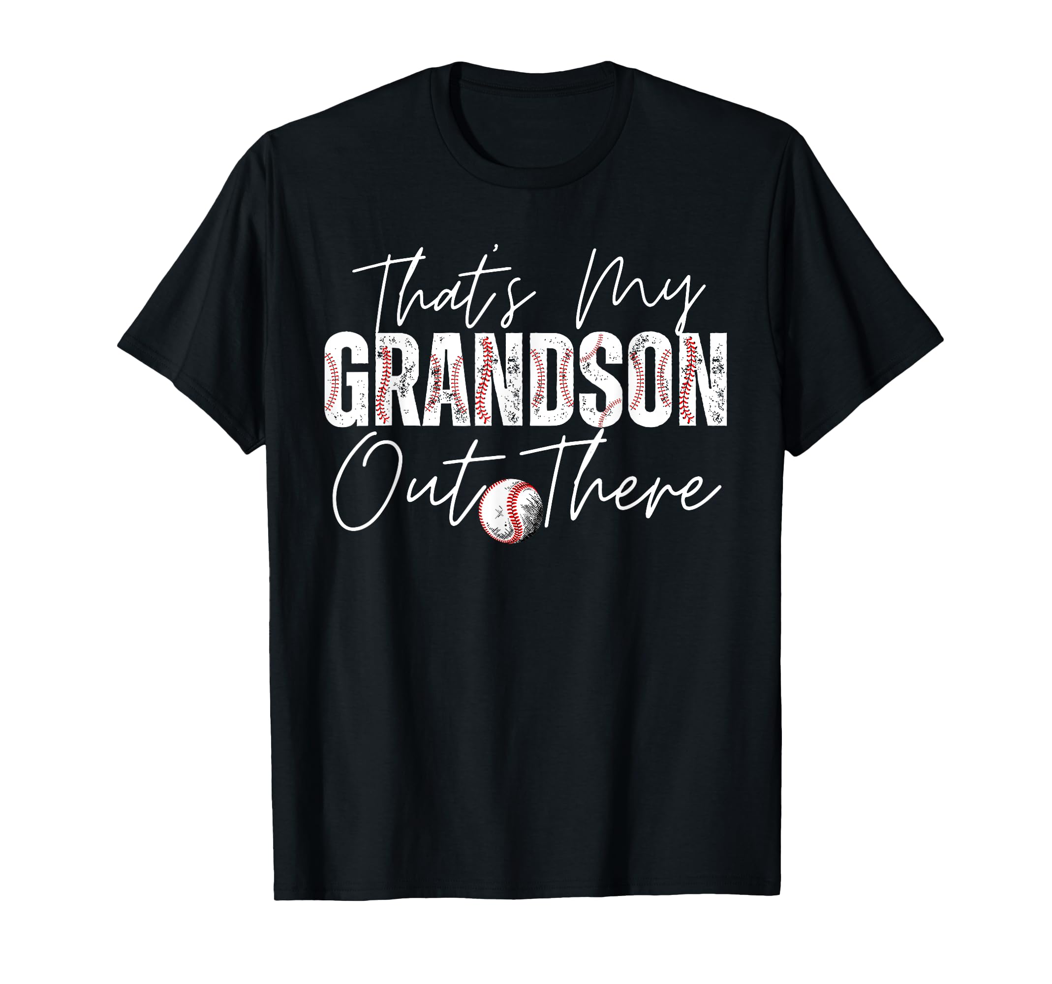 Thats My Grandson Out There T-Shirt - Fun Novelty Design Men Women - T-Shirt, Sweatshirt, Hoodie