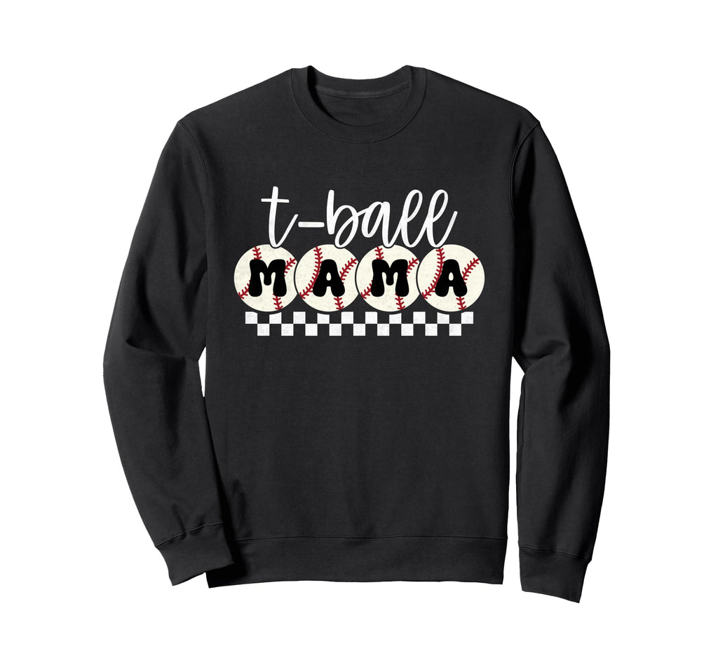 Funny T Ball Mom Softball Ball Sweatshirt - Streetwear Style Men Women - T-Shirt, Sweatshirt, Hoodie