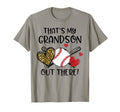 Thats My Grandson Out There Baseball T-Shirt - Unique Graphic for Adults - T-Shirt, Sweatshirt, Hoodie