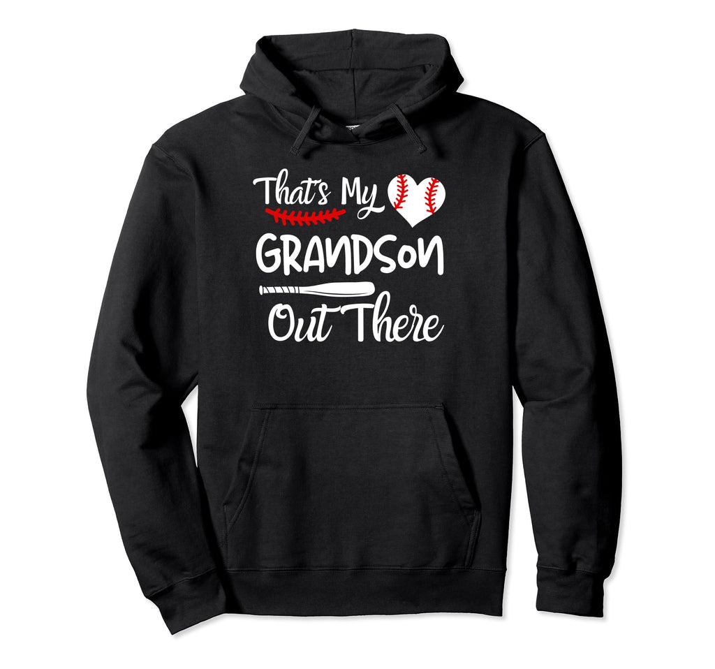 Thats My Grandson Out There Gifts Hoodie - Graphic Print Men Women - T-Shirt, Sweatshirt, Hoodie