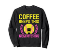 Softball Baseball Mom Player Coffee Sweatshirt - Aesthetic Graphic Unisex - T-Shirt, Sweatshirt, Hoodie