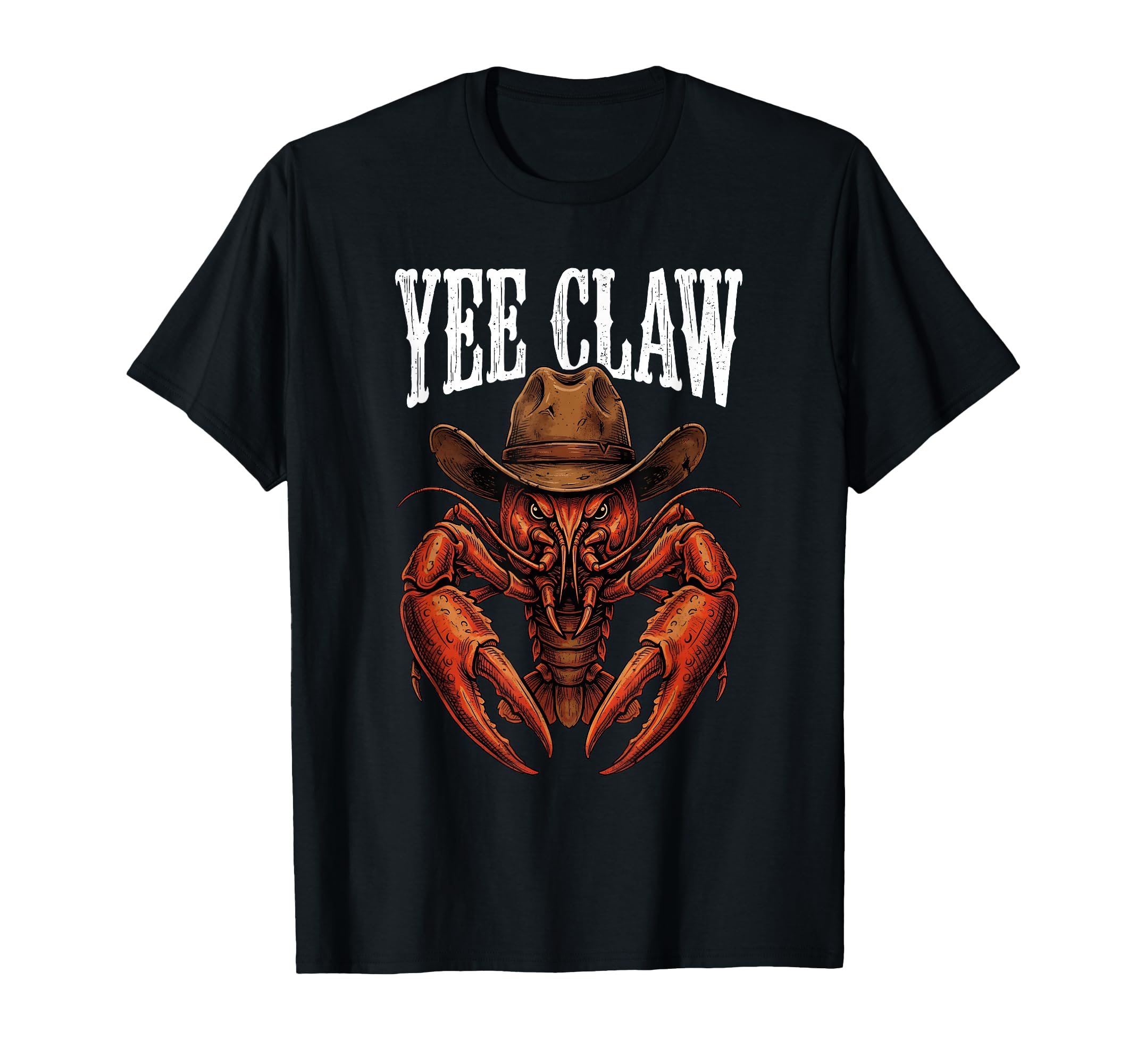 Yee Claw Lobster Western Cowboy Crab T-Shirt - Graphic Print Men Women - T-Shirt, Sweatshirt, Hoodie