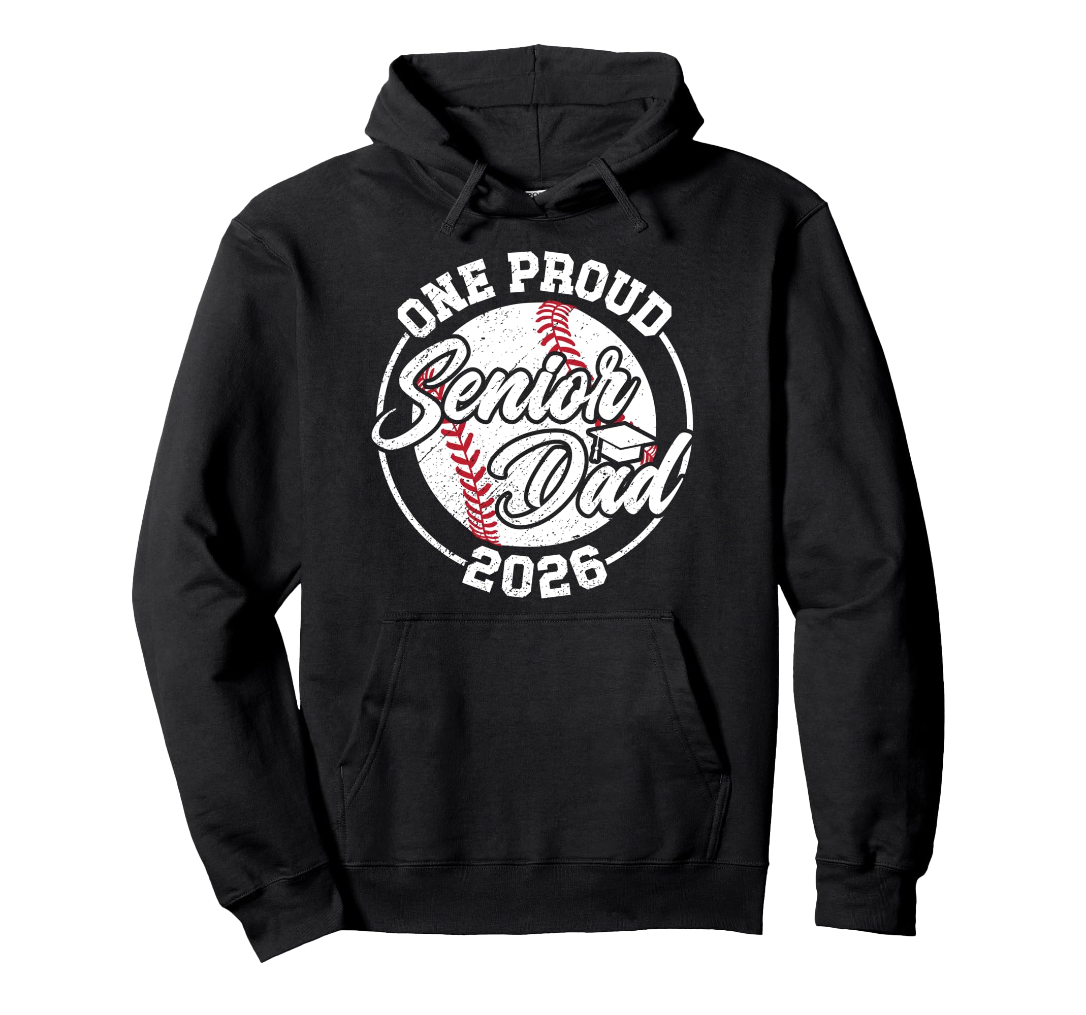 One Proud Baseball Senior Dad 2026 Hoodie - Graphic Print for Adults - T-Shirt, Sweatshirt, Hoodie
