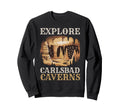 New Mexico Explore Carlsbad Sweatshirt - Aesthetic Graphic Men Women - T-Shirt, Sweatshirt, Hoodie