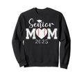 Senior Mom Baseball 2025 Class 2025 Sweatshirt - Novelty Apparel Unisex - T-Shirt, Sweatshirt, Hoodie
