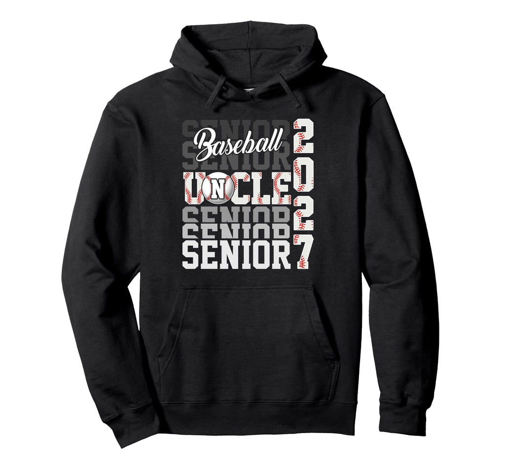 Senior 2027 Baseball Uncle Proud Family Hoodie - Trendy Graphic Men Women - T-Shirt, Sweatshirt, Hoodie
