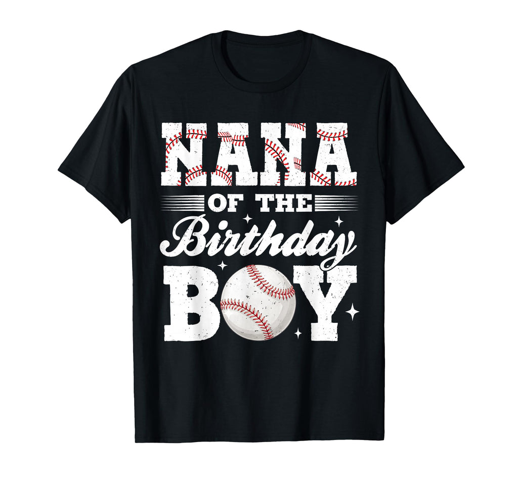 Nana Birthday Baseball Matching T-Shirt - Fun Novelty Design Men Women - T-Shirt, Sweatshirt, Hoodie