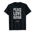 Kayaking Gift Peace Love Kayak T-Shirt - Trendy Graphic for Adults - T-Shirt, Sweatshirt, Hoodie
