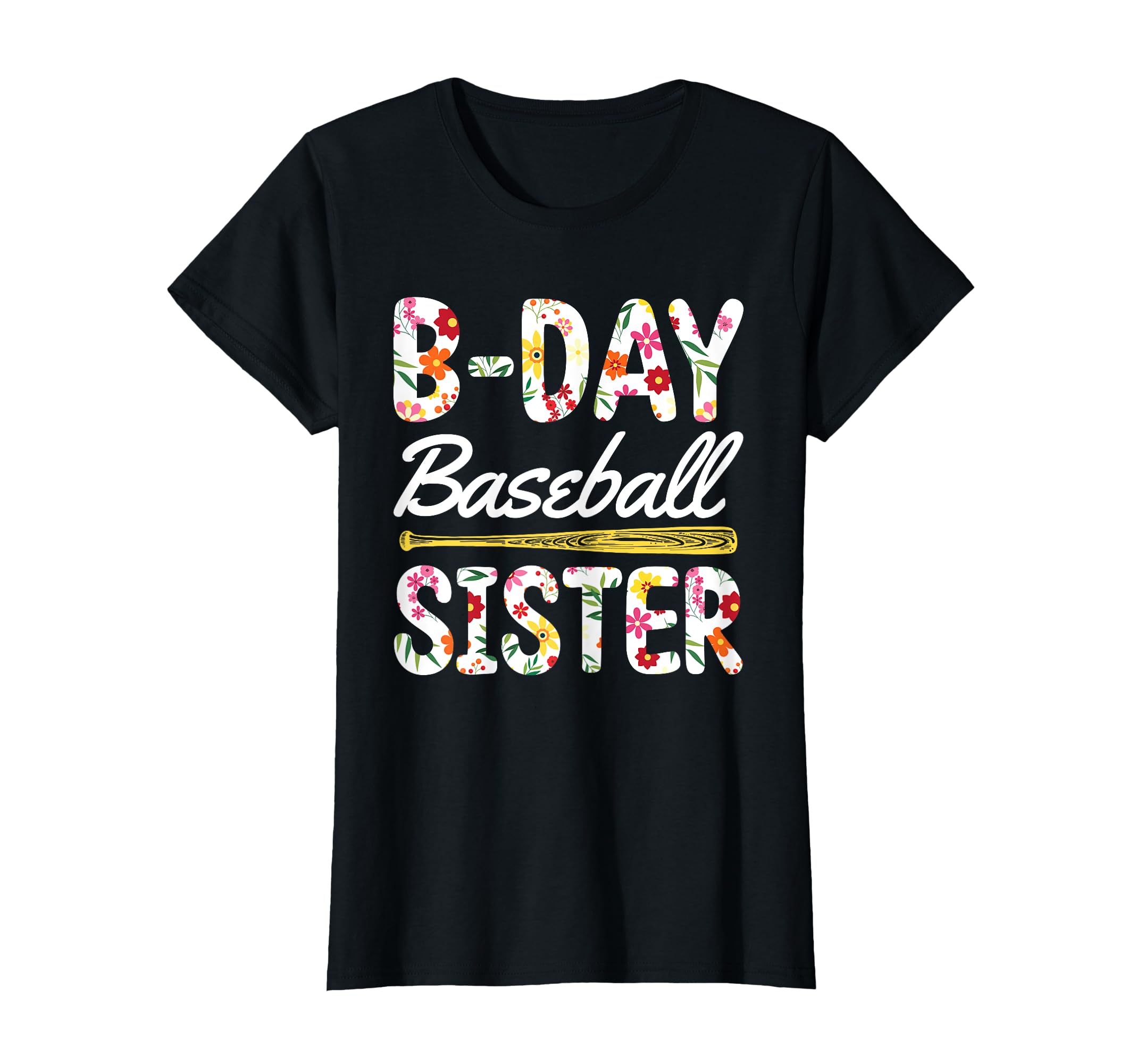 Funny Baseball Birthday Sisters T-Shirt - Unique Graphic for Adults - T-Shirt, Sweatshirt, Hoodie