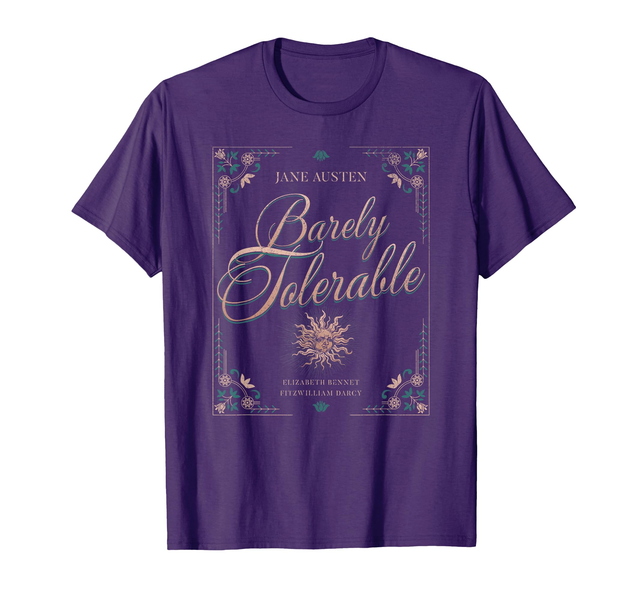 Pride And Prejudice Barely Tolerable T-Shirt - Unique Graphic for Adults - T-Shirt, Sweatshirt, Hoodie
