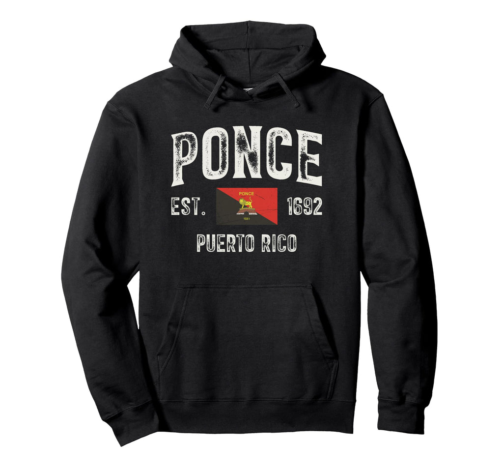 Ponce City Puerto Rico Est 1692 Puerto Hoodie - Graphic Print Men Women - T-Shirt, Sweatshirt, Hoodie