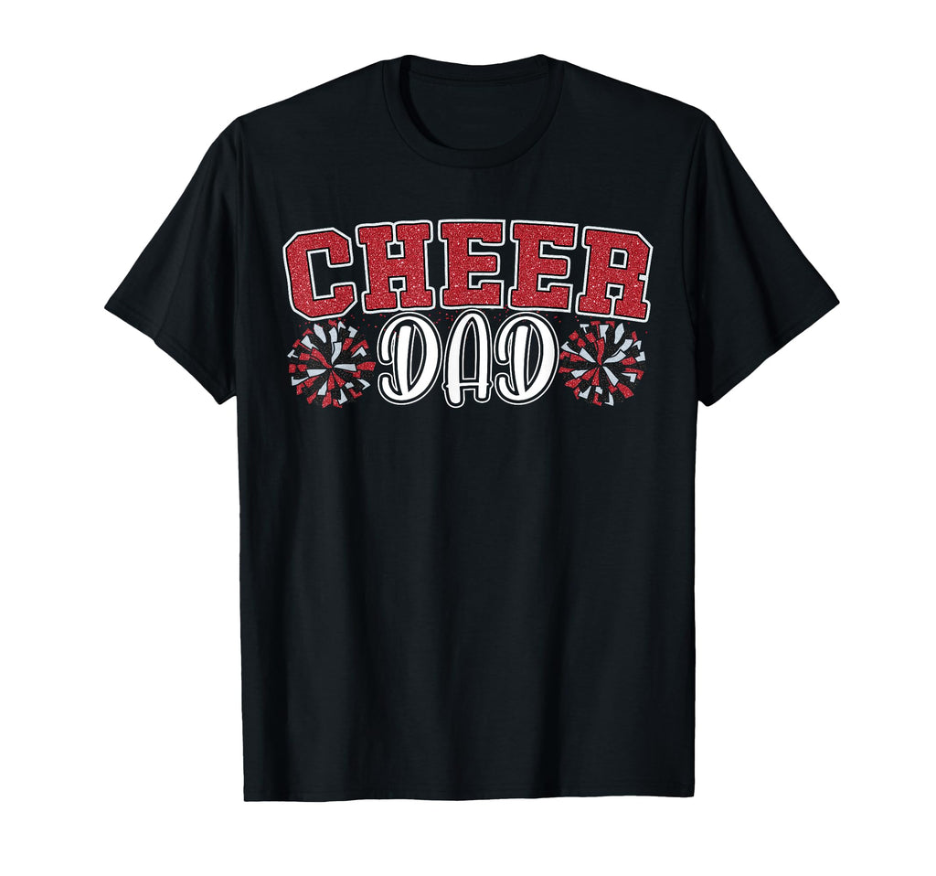 Proud Cheer Dad My Favorite Cheerleader T-Shirt - Graphic Print for Adults - T-Shirt, Sweatshirt, Hoodie