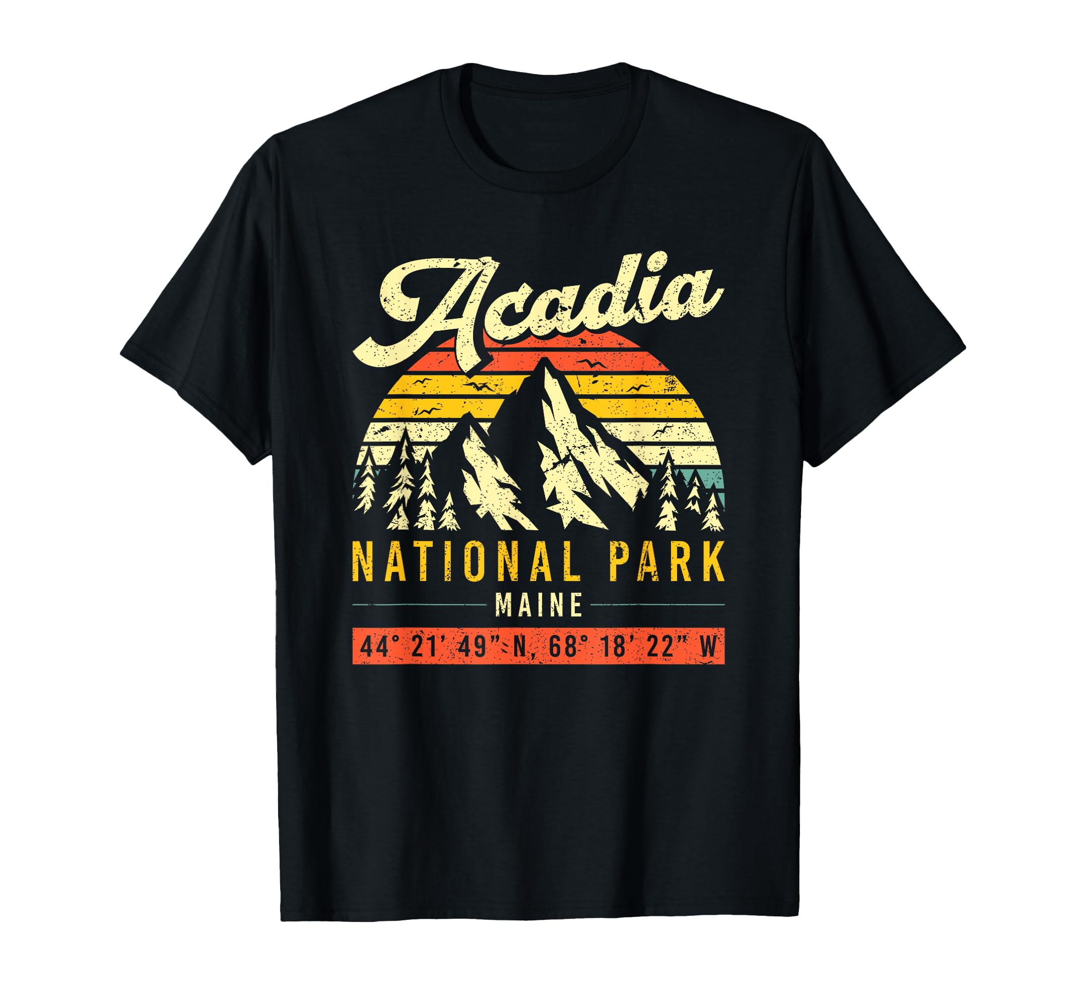 Acadia Coordinates Maine National T-Shirt - Casual Everyday Wear Unisex - T-Shirt, Sweatshirt, Hoodie