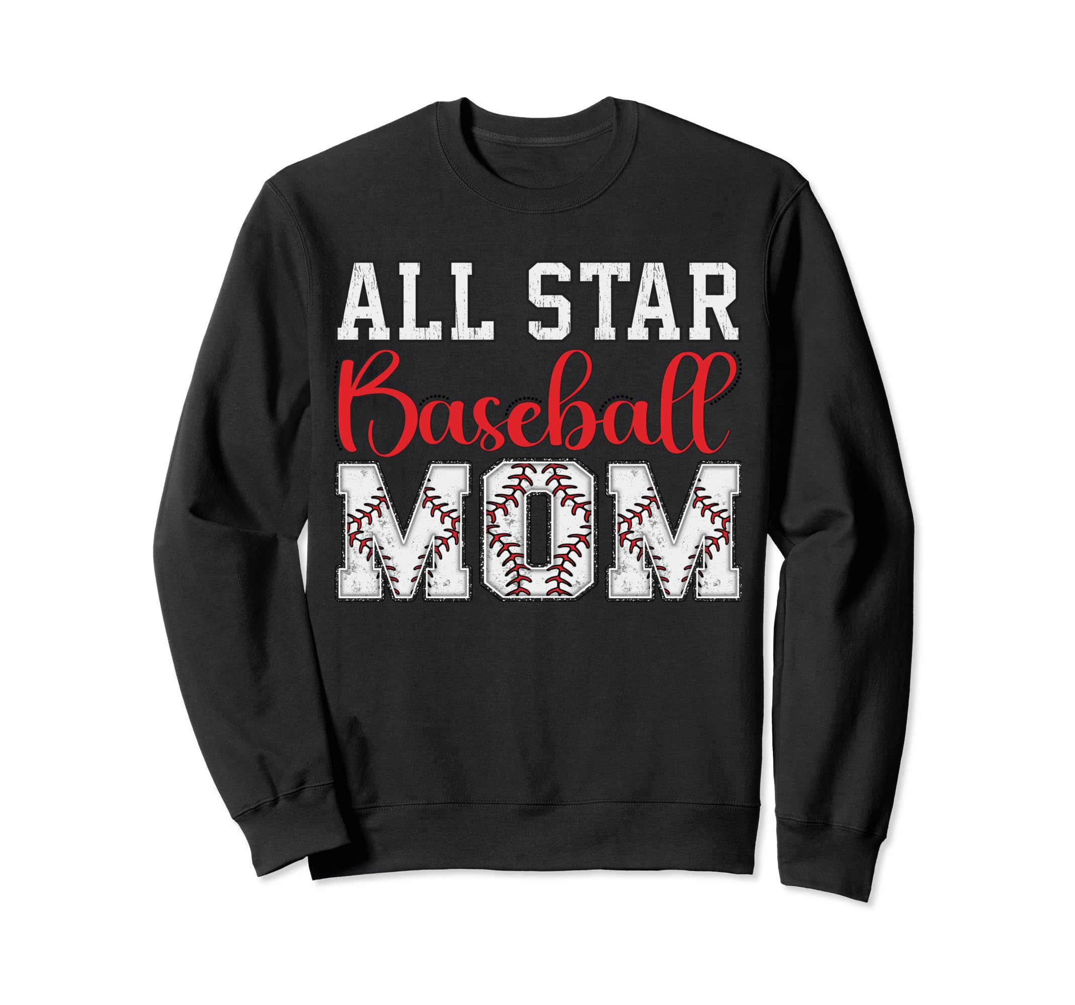 All Star Baseball Mom Sweatshirt - Novelty Apparel Unisex - T-Shirt, Sweatshirt, Hoodie