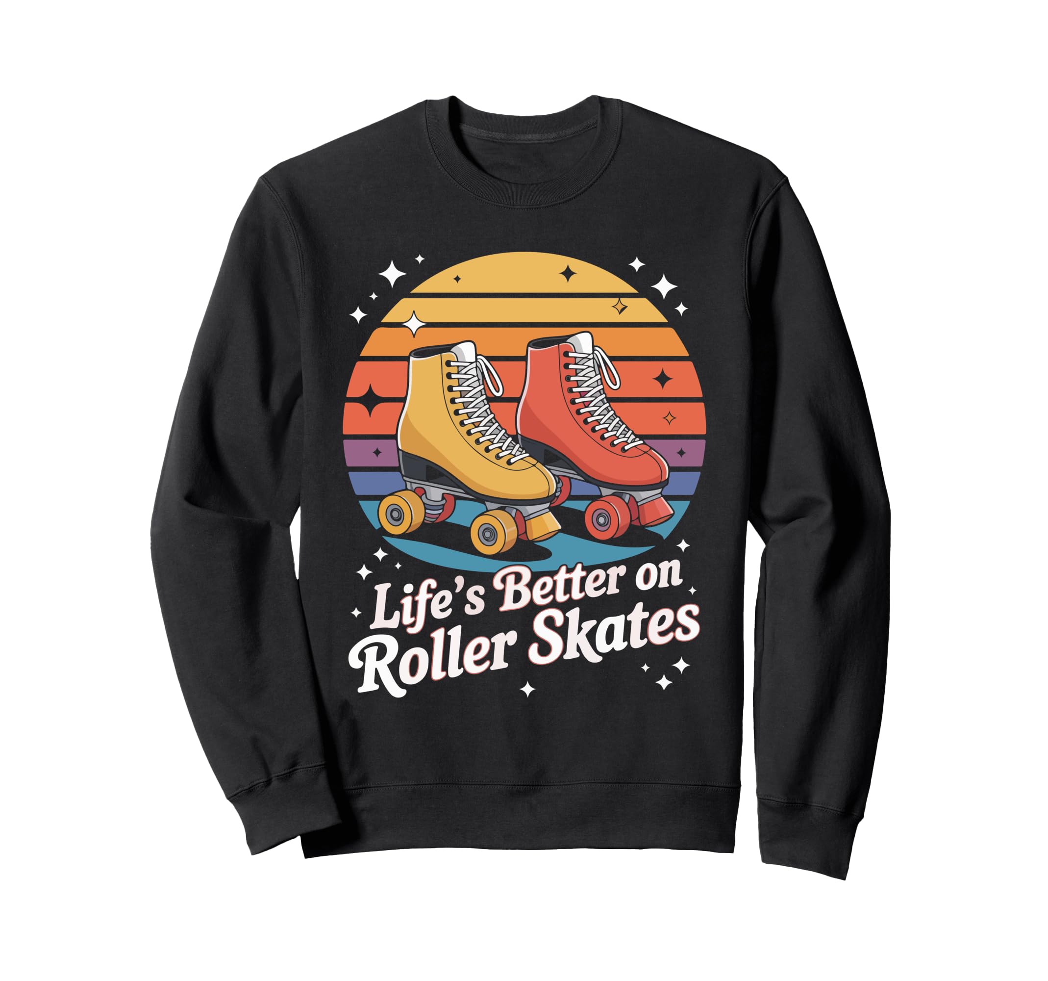 Lifes Better Roller Skates Vibes Sweatshirt - Aesthetic Graphic for Adults - T-Shirt, Sweatshirt, Hoodie