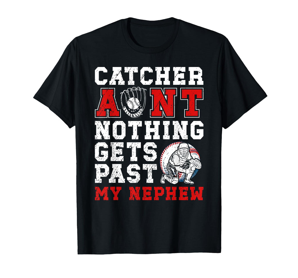 Baseball Catcher Aunt Proud Aunt T-Shirt - Fun Novelty Design Unisex - T-Shirt, Sweatshirt, Hoodie