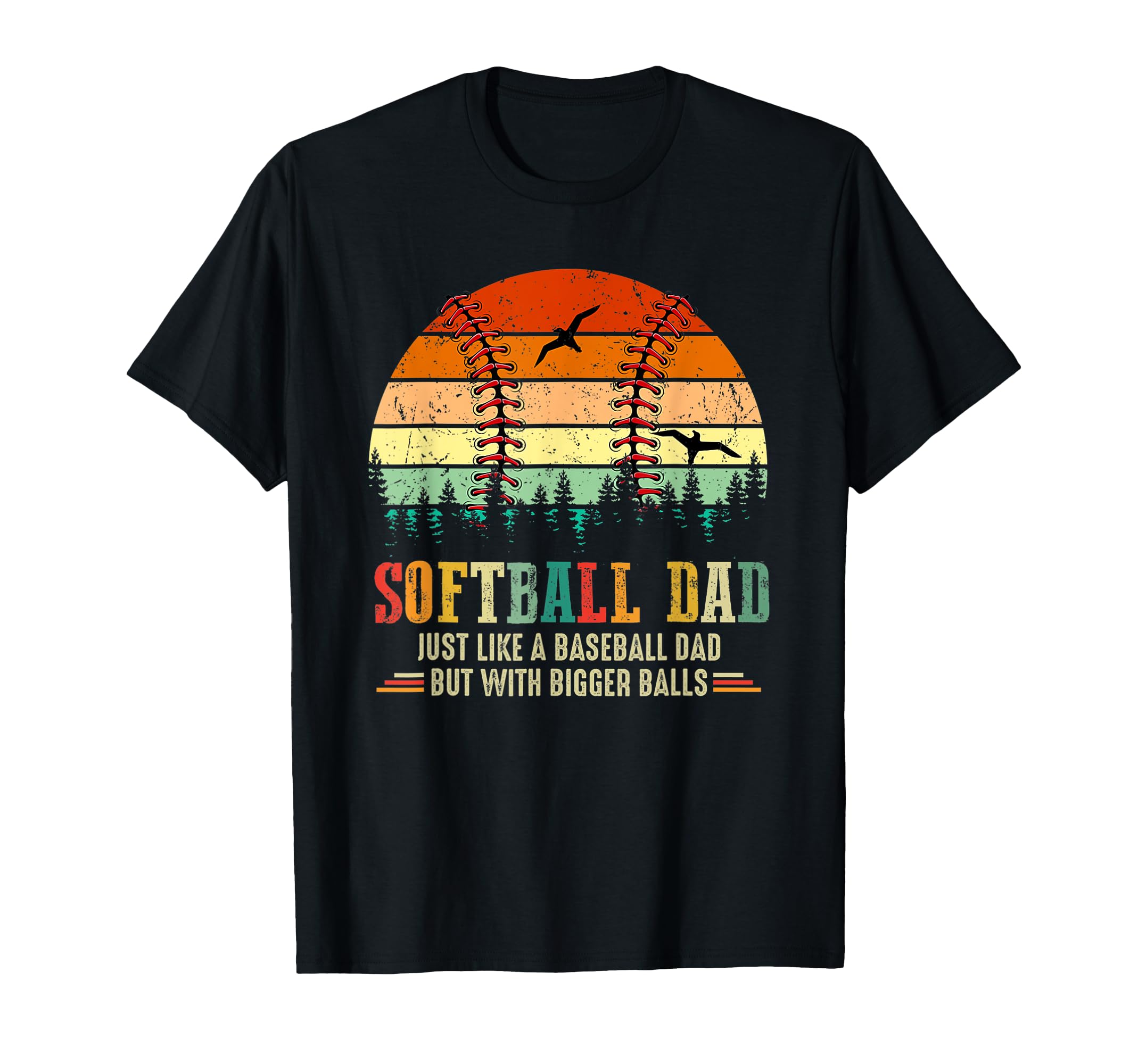 Softball Dad Just Like Baseball Dad T-Shirt - Custom Art Print for Adults - T-Shirt, Sweatshirt, Hoodie