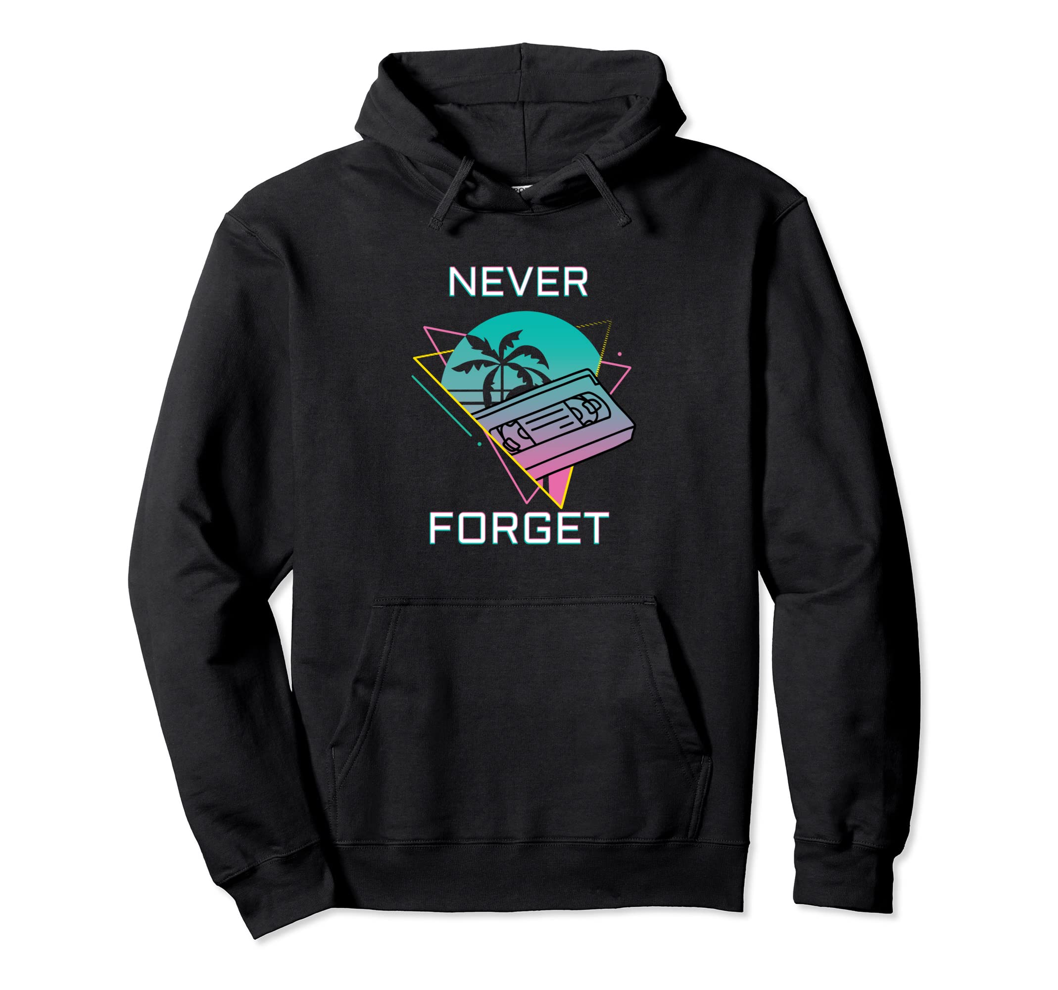 Never Forget Vhs Hoodie - Aesthetic Graphic Men Women - T-Shirt, Sweatshirt, Hoodie