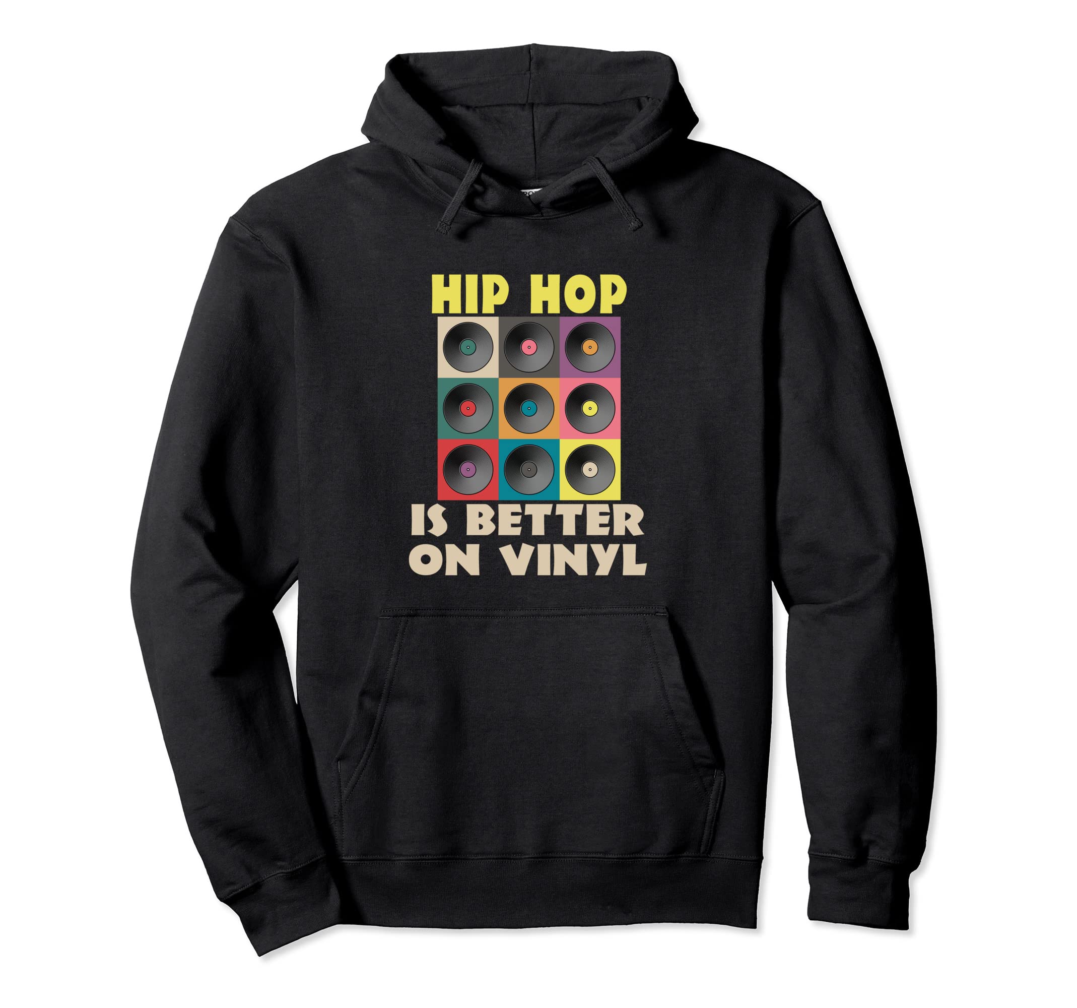 Vinyl Record Lover Hip Hop Is Better Lp Hoodie - Streetwear Style Unisex - T-Shirt, Sweatshirt, Hoodie