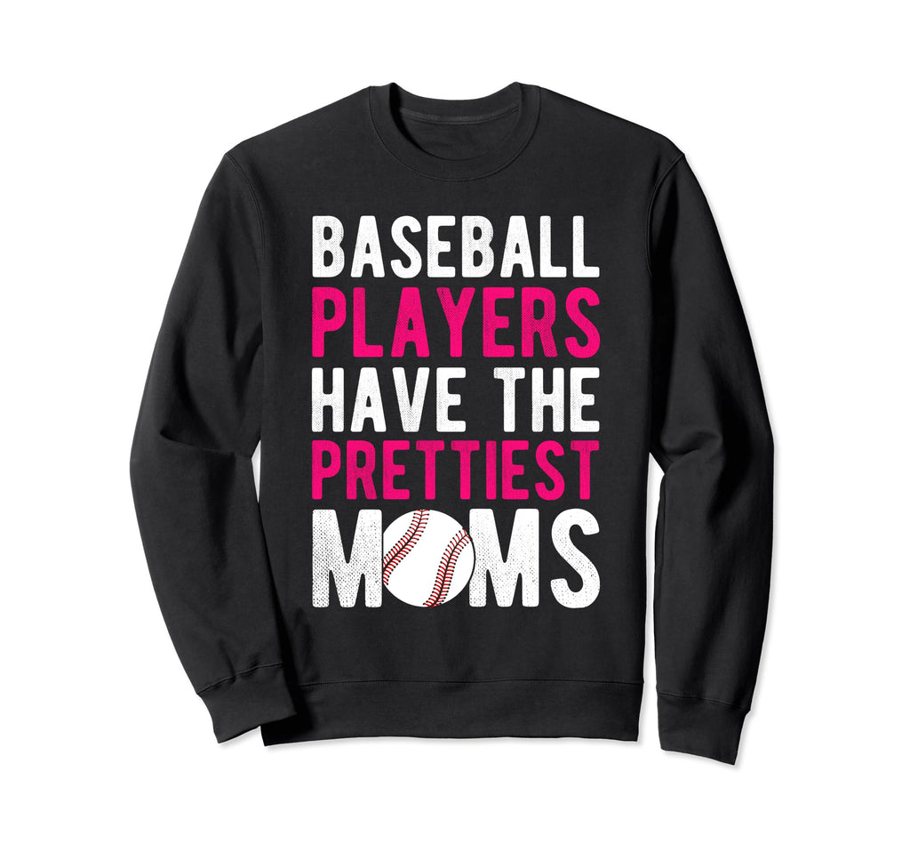 Baseball Players Have Sweatshirt - Casual Everyday Wear Men Women - T-Shirt, Sweatshirt, Hoodie