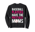 Baseball Players Have Sweatshirt - Casual Everyday Wear Men Women - T-Shirt, Sweatshirt, Hoodie