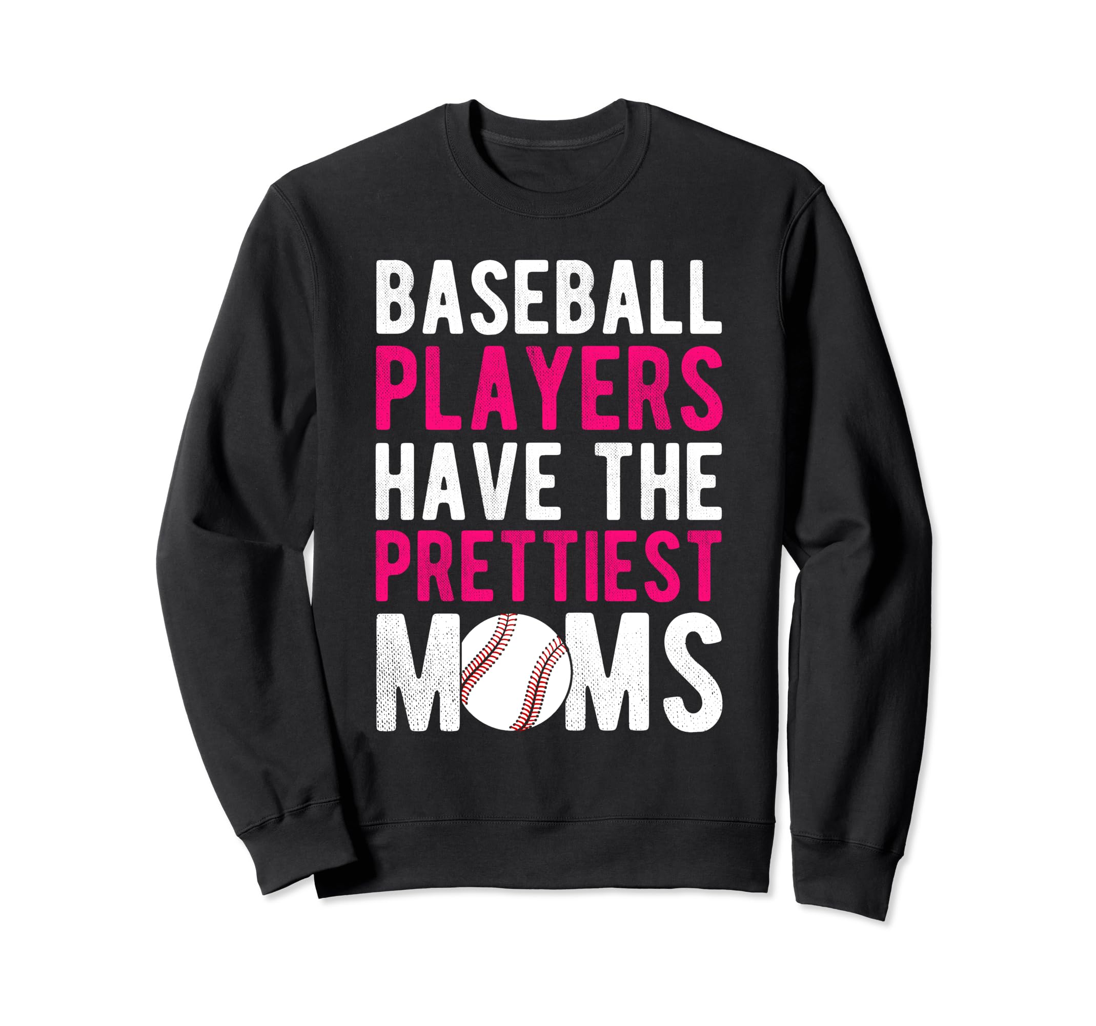 Baseball Players Have Sweatshirt - Casual Everyday Wear Men Women - T-Shirt, Sweatshirt, Hoodie