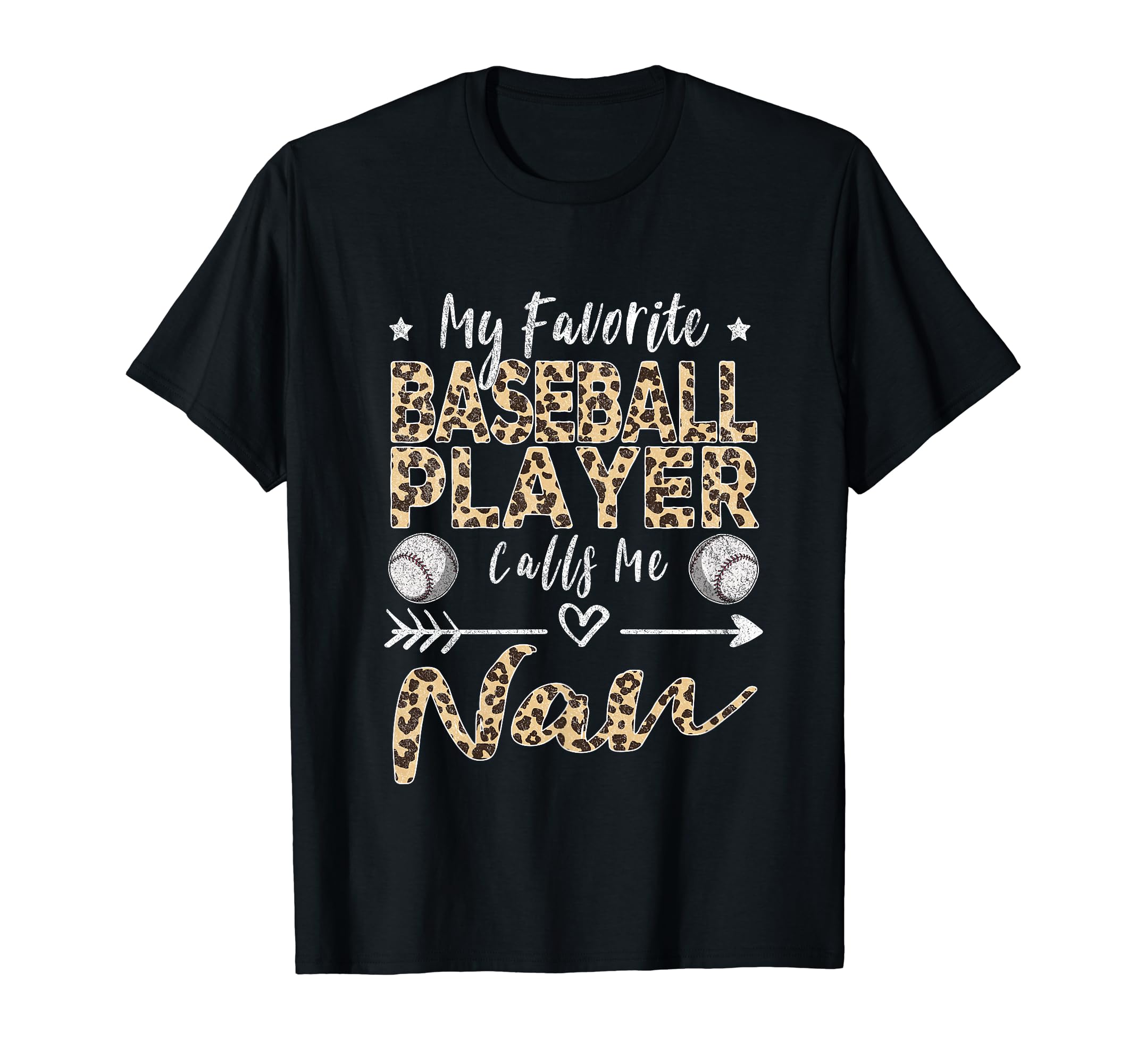 My Favorite Baseball Player Calls Me Nan T-Shirt - Novelty Apparel Unisex - T-Shirt, Sweatshirt, Hoodie