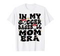 My Soccer Baseball Mom Era Baseball T-Shirt - Unique Graphic for Adults - T-Shirt, Sweatshirt, Hoodie