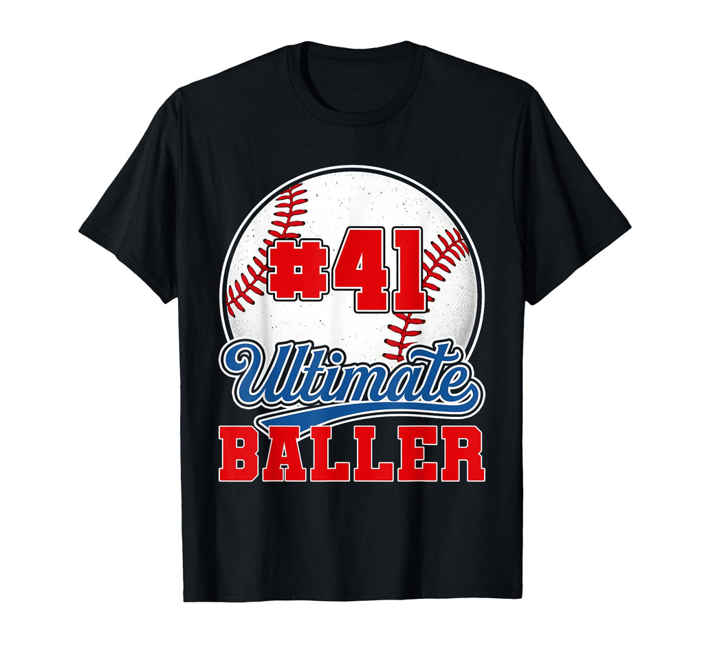 Baseball Baller Player Number 41 Mom Dad T-Shirt - Trendy Graphic Unisex - T-Shirt, Sweatshirt, Hoodie