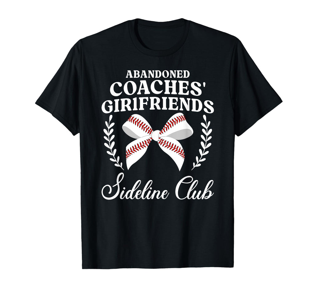 Baseball Coachs Girlfriend Funny T-Shirt - Streetwear Style for Adults - T-Shirt, Sweatshirt, Hoodie