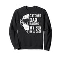 Funny Baseball Catcher Dad Sweatshirt - Custom Art Print for Adults - T-Shirt, Sweatshirt, Hoodie